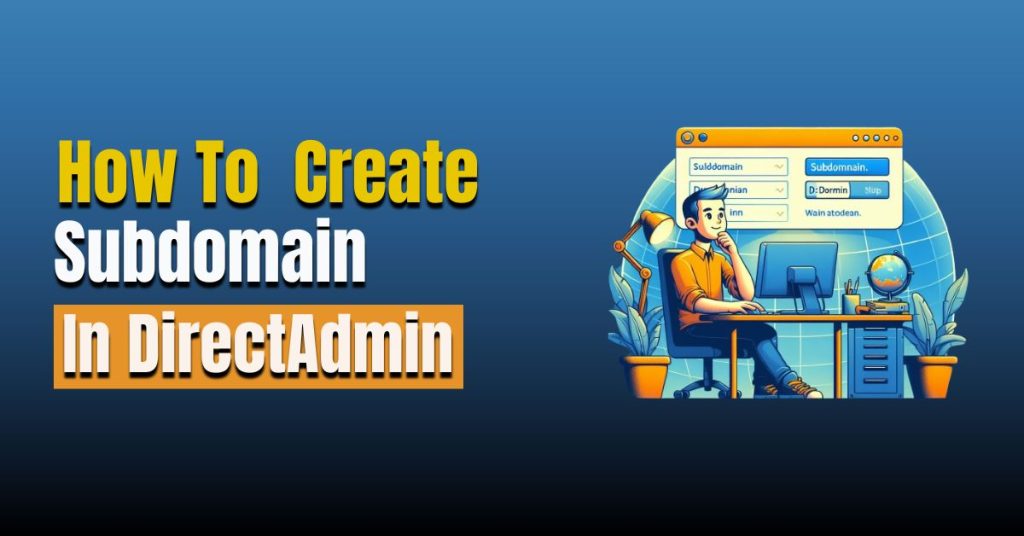 How to Create a Subdomain in DirectAdmin