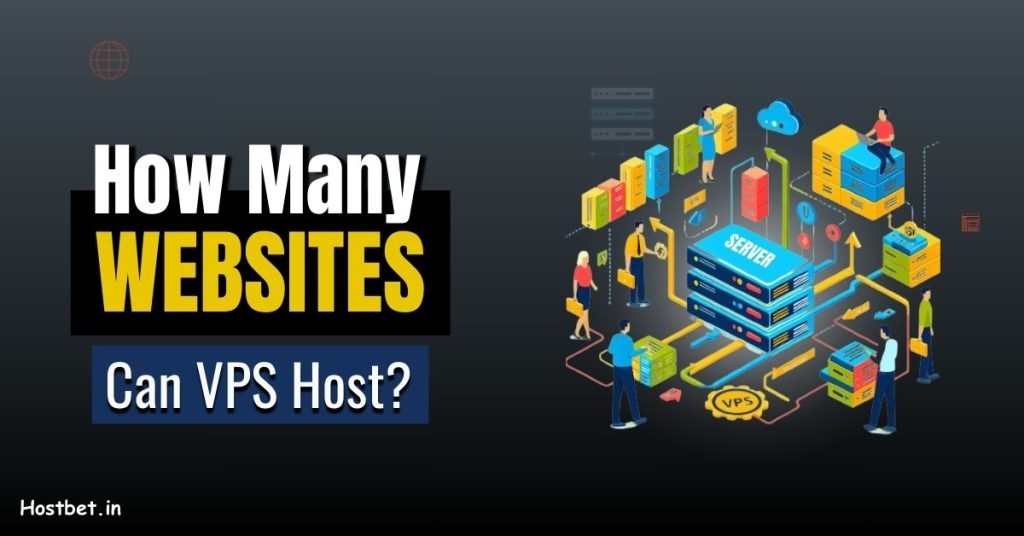 How Many Websites Can a VPS Host?
