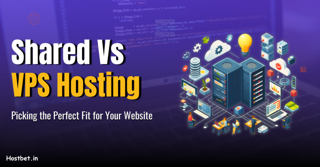 Shared Hosting vs VPS Hosting